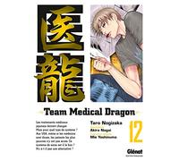 Taro Nogizaka – Team Medical Dragon Tome 12 – Manga broché – Glénat