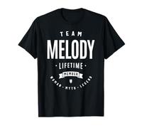 Team Melody - Mélodie de nom Humoristique pour Membre à Vie T-Shirt