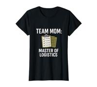 Team Mom Master of Logistics Sports Mom Gear T-Shirt