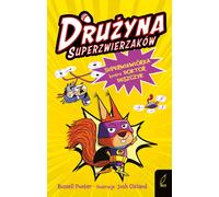 Team of Super Animals Volume 1 Super Squirrel vs. Dr. Rainbow