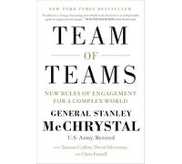 Team of teams Stanley Mcchrystal (Auteur), Chris Fussell (Auteur), Tantum Collins (Auteur), David Silverman (Auteur)