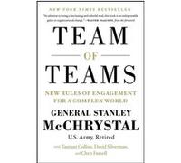 Team of teams Stanley Mcchrystal (Auteur), Chris Fussell (Auteur), Tantum Collins (Auteur), David Silverman (Auteur)