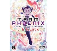 Team Phoenix - Tome 5