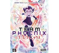 Team Phoenix - Tome 5