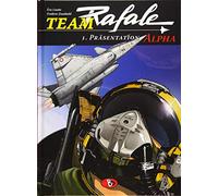 Team Rafale 01: Präsentation Alpha