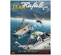 Frédéric Zumbiehl – Team Rafale Tome 10 : Le vol AF 414 a disparu – Illustré par Olivier Jolivet