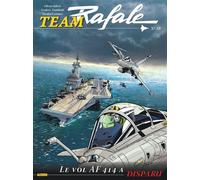 Team Rafale - Tome 10 - Le vol AF 414 a disparu - Frédéric Zumbiehl - Zephyr - cartonné - Bande dessinée