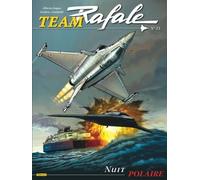 Team Rafale - Tome 15 - Nuit polaire