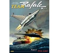 Team Rafale - Tome 15 - Nuit Polaire - Edition Spéciale Avec 1 Ex-Libris Numéroté Et Signé