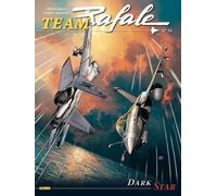 Team Rafale - Tome 16 - Dark Star