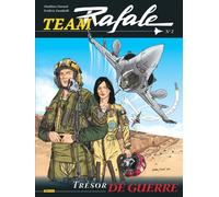 Team Rafale - Tome 2 - Trésor de guerre