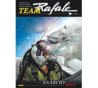 Team Rafale, tome 6 : Anarchy 2012