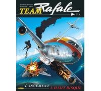Frédéric Zumbiehl – Team Rafale – Tome 8 : Lancement à haut risque – Cartonné – Bande dessinée