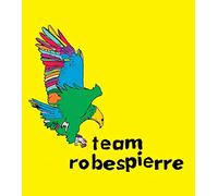 Team Robespierre – Everything's Perfect – Import – Sabotage