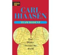 Team Rodent, Library of Contemporary Thought Carl Hiaasen (Auteur)