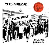 Team Scheisse - 20 Jahre Drehorgel [Import]
