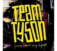 Team Tyson - Jump Start My Head