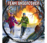 Team Undercover - Team Undercover 07: Doppeltes Spiel