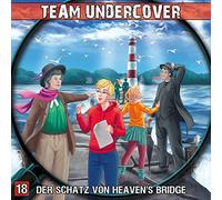 Team Undercover - Team Undercover 18: der Schatz Von Heaven'S Bridge