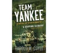 Team Yankee by Harold Coyle Inconnu (Auteur)