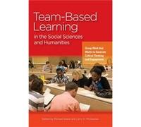 TeamBased Learning in the Social Sciences and Humanities Michael Sweet - Larry K Michaelsen (Auteur)
