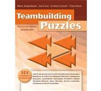 Teambuilding Puzzles by James Cain Chris Cavert, James Cain, Mike Anderson, Tom Heck (Auteur)
