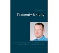 TeamentwicklungKann die Teamdiagnose der Ausgangspunkt fr eine erfolgreiche Teamentwicklung sein - Marcel Bruder - Books on Demand GmbH - Livre en Anglais Marcel BruderMarcel Bruder (Auteur)