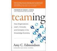 Teaming by Amy C. Edmondson Amy C. Edmondson (Auteur)