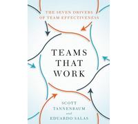 Eduardo Salas – Teams That Work : The Seven Drivers of Team Effectiveness