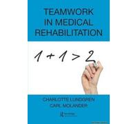 Teamwork In Medical Rehabilitation