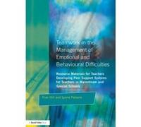 Teamwork in the Management of Emotional and Behavioural Difficulties, Resource Materials for Teachers Series Fran Hill, Lynne Parsons (Auteur)