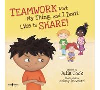Teamwork Isn't My Thing, and I Don't Like to Share!