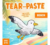 Tear and Paste Beach Crafts for Kids 2-5: A Fun Paper Art Activity Book to Teach Your Toddler Creativity and Fine Motor Skills!