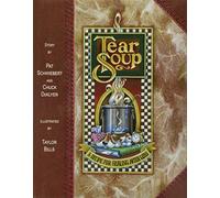 Tear Soup: A Recipe for Healing After Loss