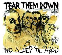 Tear Them Down - No Sleep Til Arod [Import Belge]