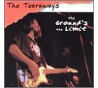 Tearaways - Ground's The Limit