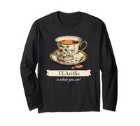 TEAriffic is What You are (déclaration de thé et Graphique de Tasse à thé) Manche Longue