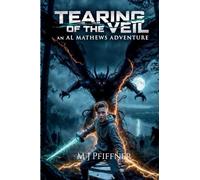 Tearing of the Veil: An Al Mathews Adventure