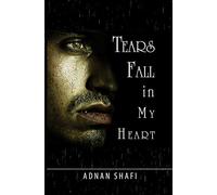 TEARS FALL IN MY HEART