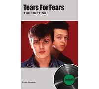 Tears For Fears The Hurting: In-depth
