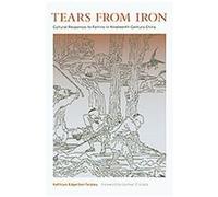 Tears from Iron, Asia: Local Studies / Global Themes Kathryn Edgerton-tarpley (Auteur)