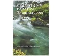 Tears In My Paradise (Chumscru