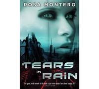 Tears in Rain by Rosa Montero Rosa Montero (Auteur)