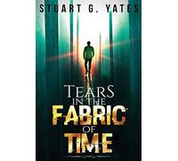 Tears In The Fabric Of Time