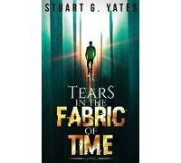 Tears In The Fabric Of Time