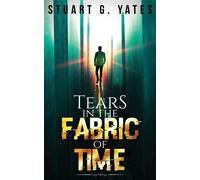 Tears In The Fabric Of Time