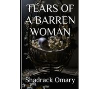 Tears Of A Barren Woman