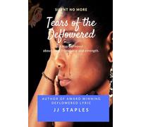 Tears of the Deflowered: Silent No More