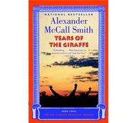 Tears of the Giraffe by Alexander McCall Smith Alexander McCall Smith, R. A. McCall Smith (Auteur)