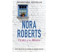 Tears Of The Moon Nora Roberts, (Auteur)